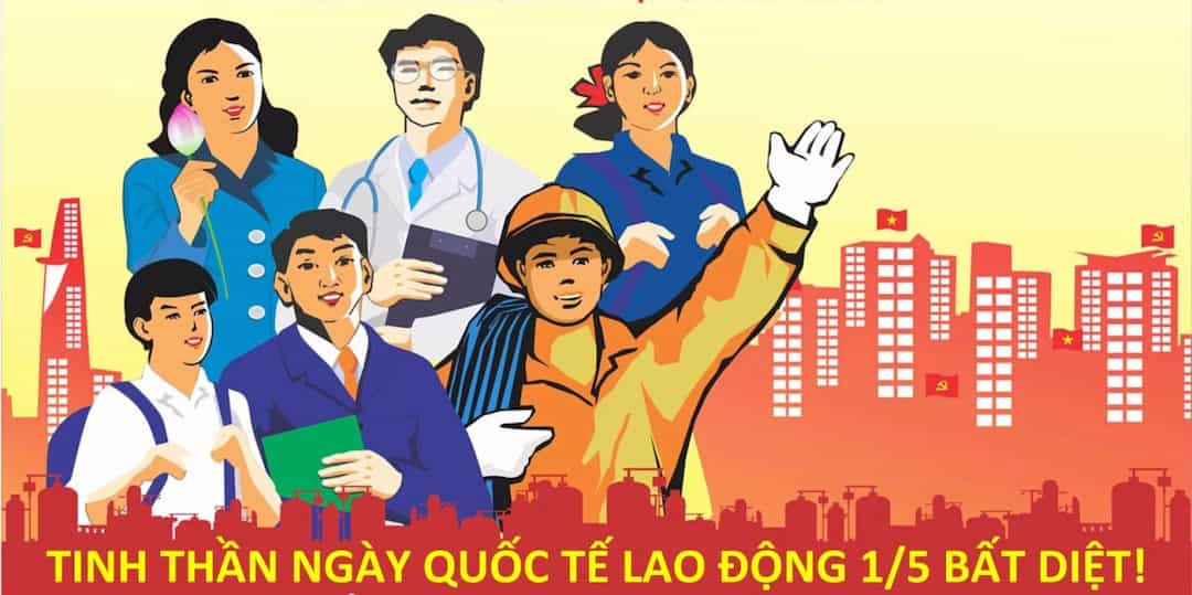 Quốc tế Lao động đầu tiên tại Việt Nam có ý nghĩa vô cùng to lớn