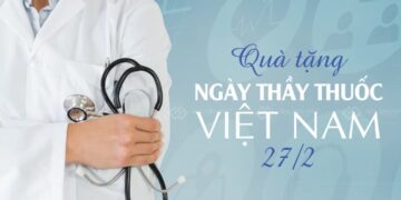 Gợi ý quà tặng ngày Thầy thuốc Việt Nam 27/2 ý nghĩa nhất