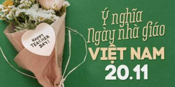 Ý nghĩa của ngày nhà giáo Việt Nam